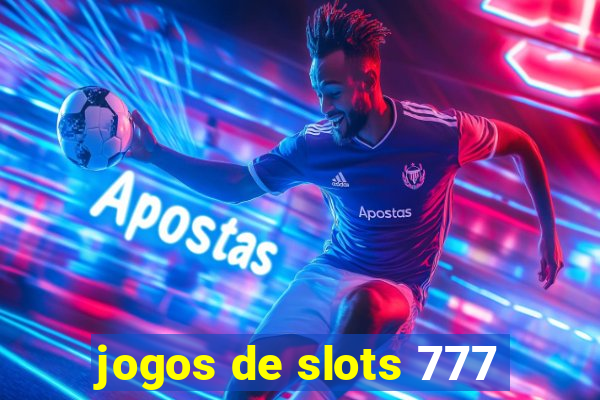 jogos de slots 777