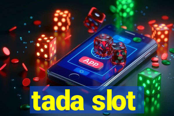 tada slot