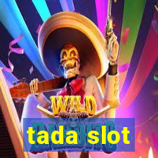 tada slot