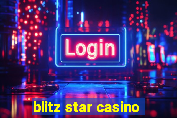 blitz star casino