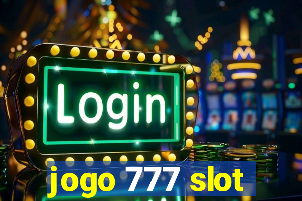 jogo 777 slot