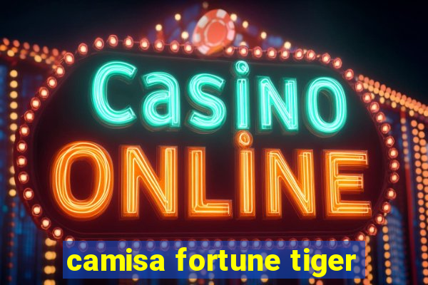 camisa fortune tiger