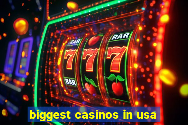 biggest casinos in usa