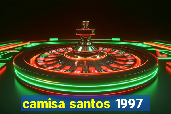 camisa santos 1997