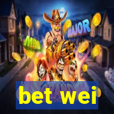 bet wei