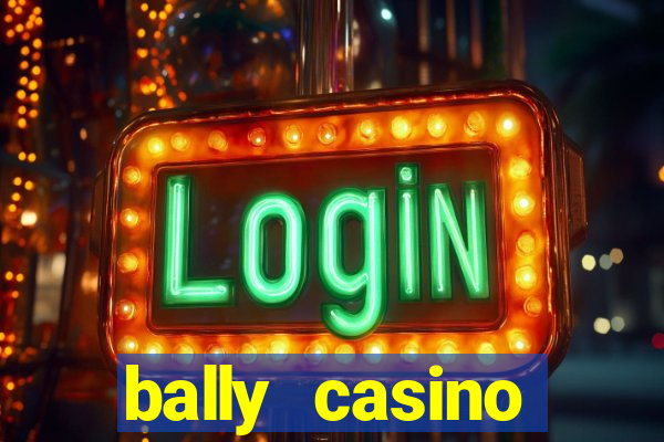 bally casino atlantic city