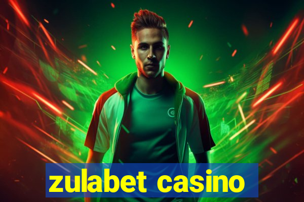 zulabet casino