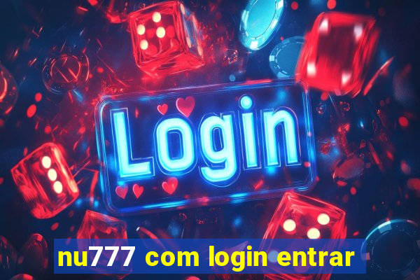 nu777 com login entrar