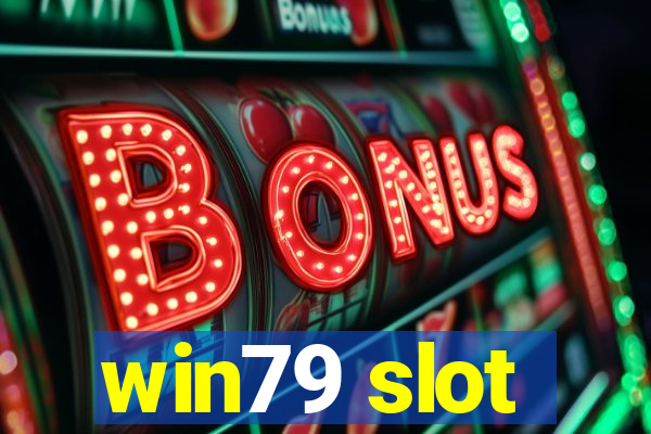 win79 slot