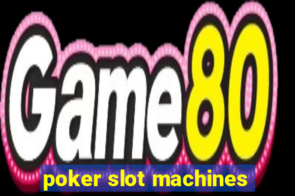 poker slot machines