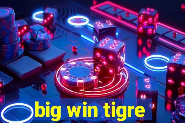 big win tigre