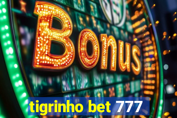 tigrinho bet 777