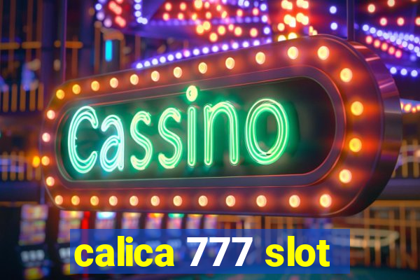 calica 777 slot