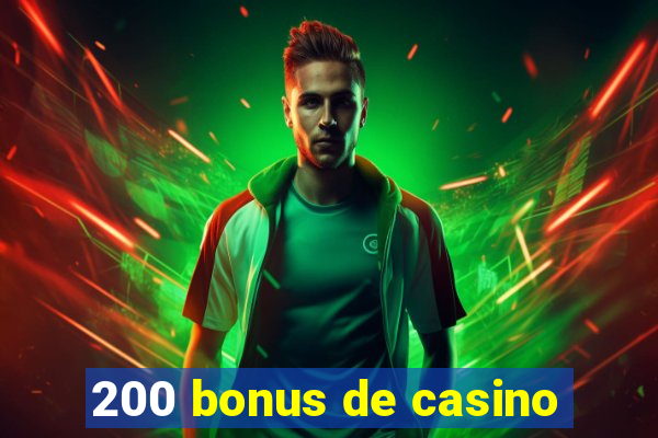 200 bonus de casino