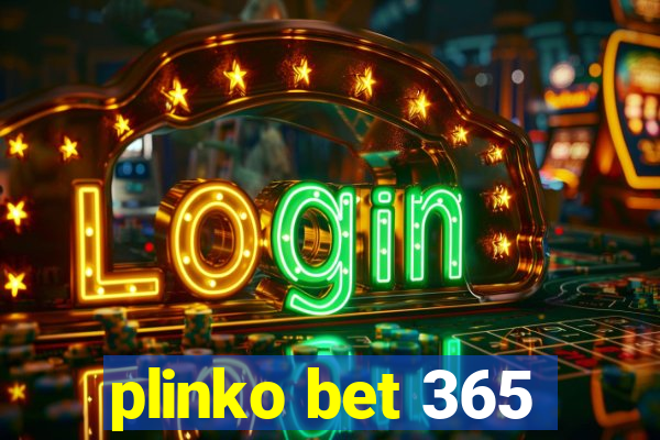 plinko bet 365