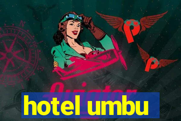 hotel umbu