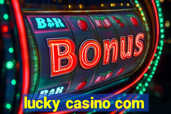 lucky casino com