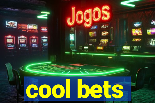 cool bets