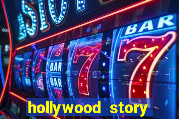 hollywood story dinheiro infinito