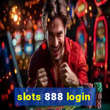 slots 888 login