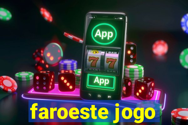 faroeste jogo