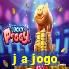 j a jogo