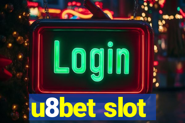 u8bet slot