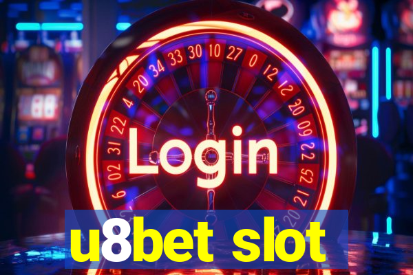 u8bet slot