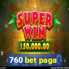 760 bet paga