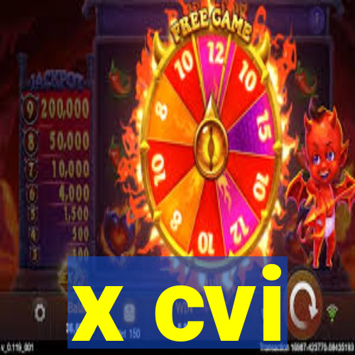 x cvi