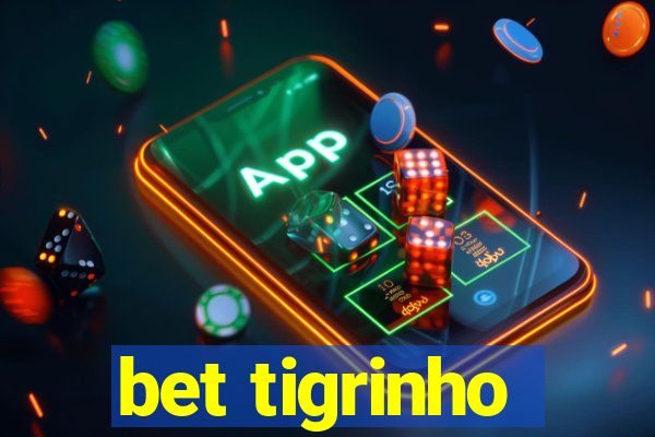 bet tigrinho