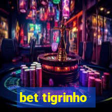 bet tigrinho