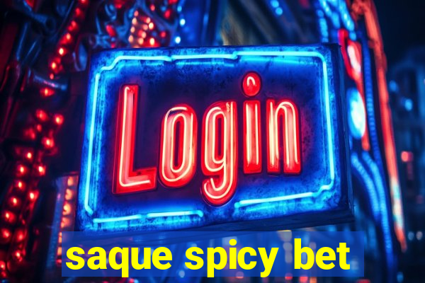 saque spicy bet