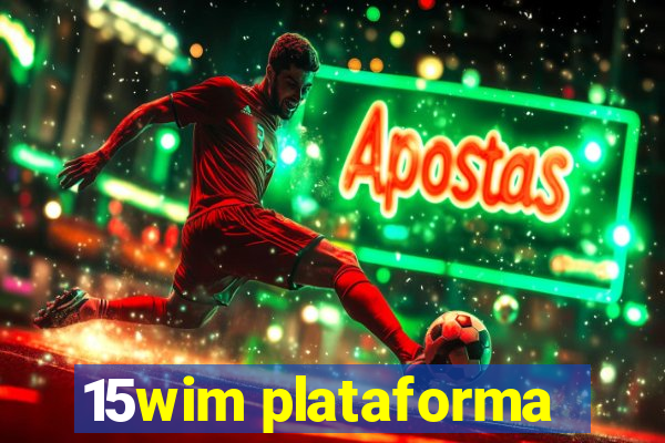 15wim plataforma