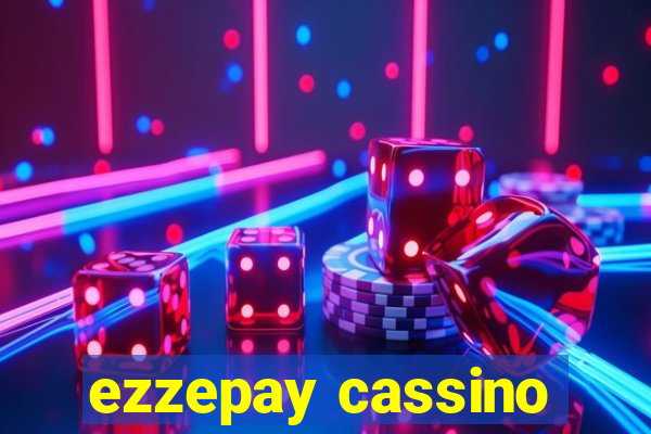 ezzepay cassino