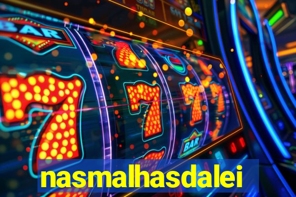 nasmalhasdalei