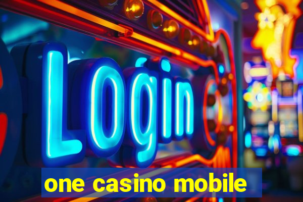 one casino mobile