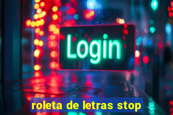 roleta de letras stop