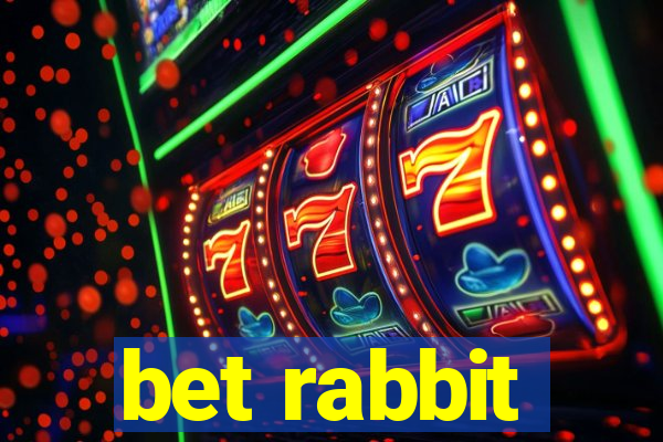 bet rabbit