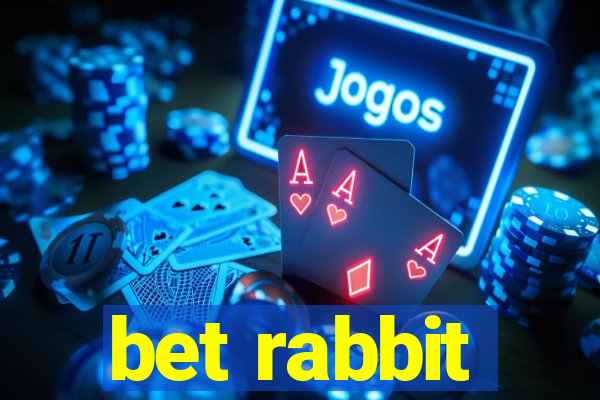 bet rabbit