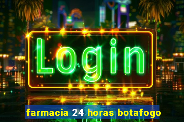 farmacia 24 horas botafogo