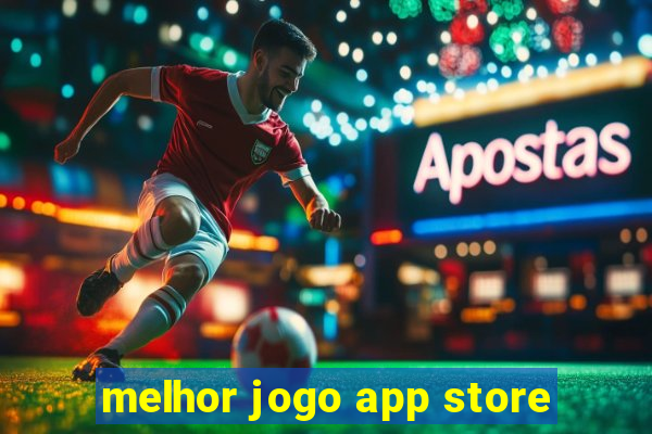 melhor jogo app store