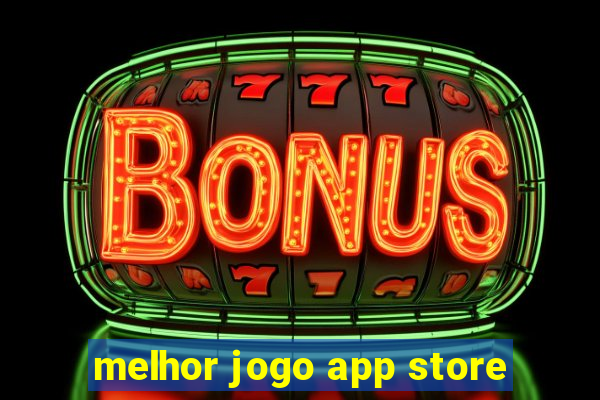 melhor jogo app store