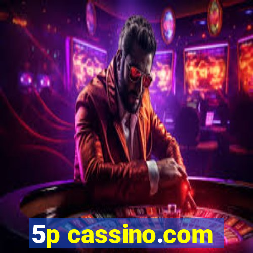 5p cassino.com