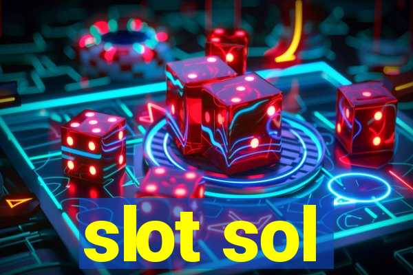 slot sol