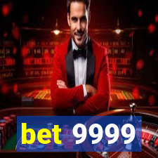 bet 9999