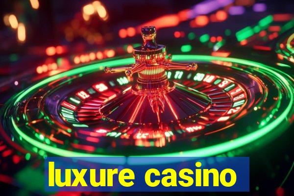 luxure casino