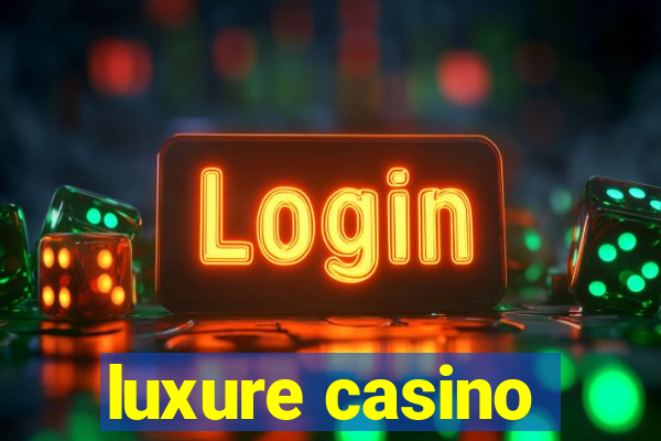 luxure casino