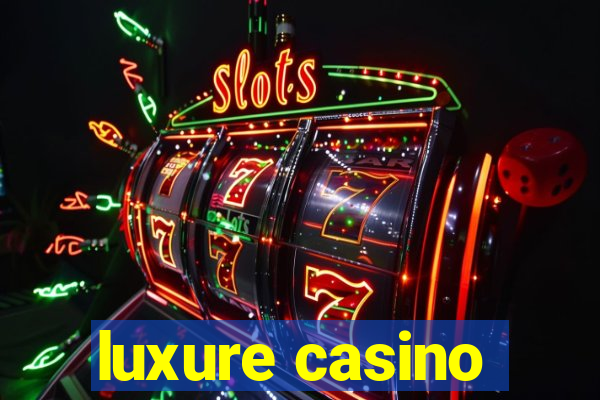 luxure casino