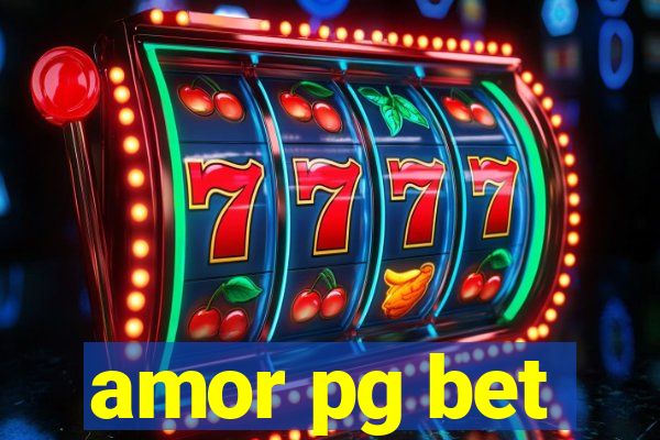 amor pg bet